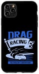 Coque pour iPhone 11 Pro Max Des courses de dragsters que vous ne comprendriez pas Car Funny Mechanic