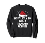 Most Likely To Take A Thousand Pictures Sweatshirt