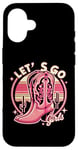 iPhone 16 Let's Go Girls Western Cowgirl Tees, Cool Bachelorette Party Case