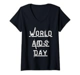 Womens Cool AIDS Day Quote World AIDS Day V-Neck T-Shirt