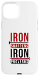 iPhone 15 Plus Iron sharpens iron Proverbs Solomon 27 verse 17 Bible Case