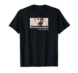 What's The Worst That Can Happen Franz Ferdinand T Shirt T-Shirt