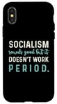 Coque pour iPhone X/XS Anti-éveil politique conservateur - Le socialisme ne fonctionne pas