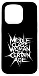 iPhone 15 Pro Middle Class Woman Of A Certain Age Case