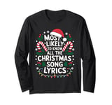 Most Likely To Christmas Know All The Christmas Song Lyrics Long Sleeve T-Shirt