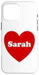 iPhone 16 Pro Max I Love Sarah Heart Cute Sarah Name Birthday Case