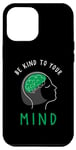 Coque pour iPhone 15 Plus Be Kind To Your Growing Mind Health Mental Awareness Kids