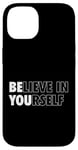 Coque pour iPhone 14 Croire en soi Pensée Positive Citation Motivante