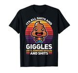 Potty Humor Poo Fun Poop Gift Shits And Giggles 3 T-Shirt