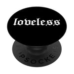 loveless Grunge Aesthetic Goth Emo Grunge Nu Goth Punk Rock PopSockets Adhesive PopGrip