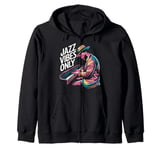 Jazz Vibes Only Piano Player Groove Art Zip Hoodie