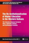 The Re-Institutionalization of Higher Education in the Western Balkans