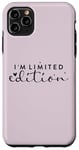 iPhone 11 Pro Max I am Limited Edition Positive Self-Esteem I am Unique Case