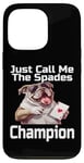 Coque pour iPhone 13 Pro Just Call Me The Spades Champion Jeu de cartes amusant