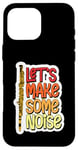 Coque pour iPhone 16 Pro Max Let's Make Some Noise Flûte Joueur