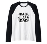 Bad Jokes Great Dad Funny Father Humor Raglan Baseball Tee