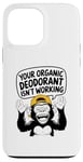 Coque pour iPhone 13 Pro Max Votre déodorant bio ne fonctionne pas - Funny Stinky People