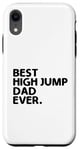 Coque pour iPhone XR Best High Jump Dad Ever High Jumping Track And Field Athlète