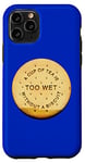 iPhone 11 Pro Love Tea and Dunk Biscuits A Funny Biscuit for Tea Drinker Case