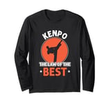 Kenpo the law of the best Kenpo Long Sleeve T-Shirt