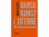 Dansk Konst På 10-Talet | Lisbeth Bonde | Språk: Danska