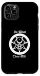 iPhone 11 Pro Do What Thou Wilt Thelema Crowley Mark of the Beast 666 Case