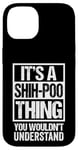 Coque pour iPhone 14 Funny Shih-Poo Parent Quote Mixed Dog Breed Shihpoo Lover