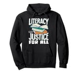 Literacy And Justice For All Pullover Hoodie