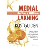 Medial läkning : kostguiden (inbunden)