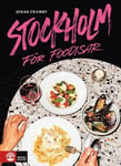 Stockholm för foodisar