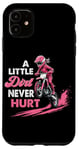 iPhone 11 a little dirt never hurt girls dirt bike motocross women Case