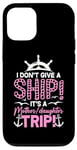 iPhone 12/12 Pro I Don't Give A Ship It's A Mother Daughter Trip Case