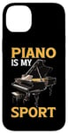 Coque pour iPhone 14 Plus Piano Is My Sport Musique Pianiste Passion