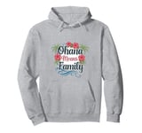 Ohana Means Family matching We Are Hawaiian family squad Pullover Hoodie