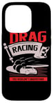 Coque pour iPhone 14 Pro Des courses de dragsters que vous ne comprendriez pas Car Funny Mechanic