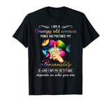 I Am A Grumpy Old Woman Make No Mistake My Personality Lips T-Shirt