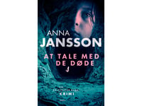 At Tale Med De Døde | Anna Jansson | Språk: Dansk