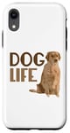 Coque pour iPhone XR Dog Life - I Love Pets - Messages amusants et motivants