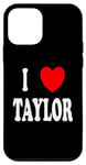 iPhone 12 mini First Name Taylor I Love Taylor Case