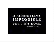 Wee Blue Coo NELSON MANDELA ALWAYS IMPOSSIBLE DONE QUOTE SIMPLE FRAMED ART PRINT B12X13946