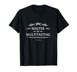 Whisky Tasting Master of Multitasting Single Malt Whisky T-Shirt