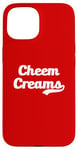 iPhone 15 Cheem Creams Meme Cream Cheese Lover Funny Misspelling Joke Case