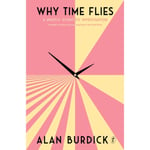 Why Time Flies (häftad, eng)