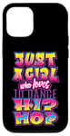 iPhone 14 Just A Girl Who Loves To Dance Hip Hop Dancer Breakdancing Case