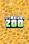 Let's Build a Zoo (PC) Steam Key EUROPE