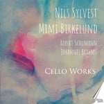 Sylvest Birkelund, Brahms Schumann  Cello Works  CD