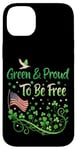 Coque pour iPhone 14 Plus Vert et fier d'être libre - Progressives de la Saint-Patrick