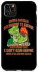 Coque pour iPhone 11 Pro Max Coffee Spelled Backwards Is Eeffoc Funny T-Rex Dinosaur Dino