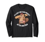 It's Just One Dam Project After Another Funny Beaver Retro Long Sleeve T-Shirt