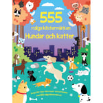 555 roliga klistermärken : Hundar och katter (häftad)